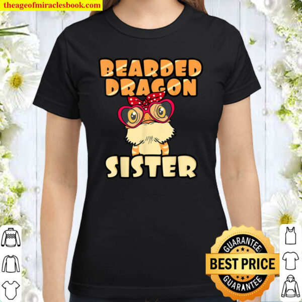 Bearded Dragon Sister Pogona Pet Reptile Owner Sis Classic Women T Shirt