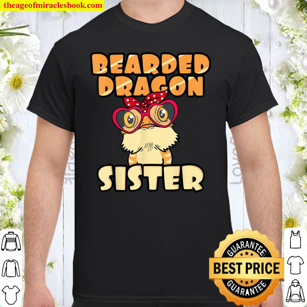 Bearded Dragon Sister Pogona Pet Reptile Owner Sis Shirt