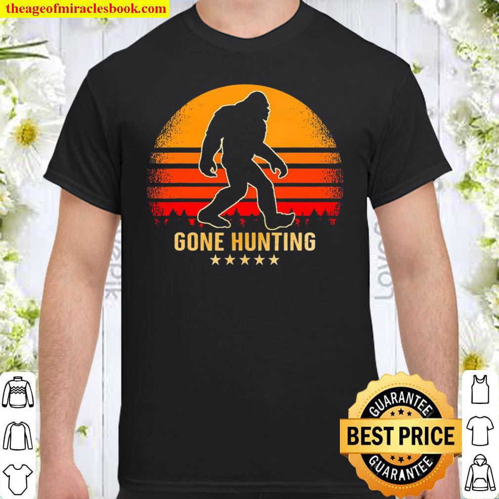 Bigfoot Gone Hunting Shirt