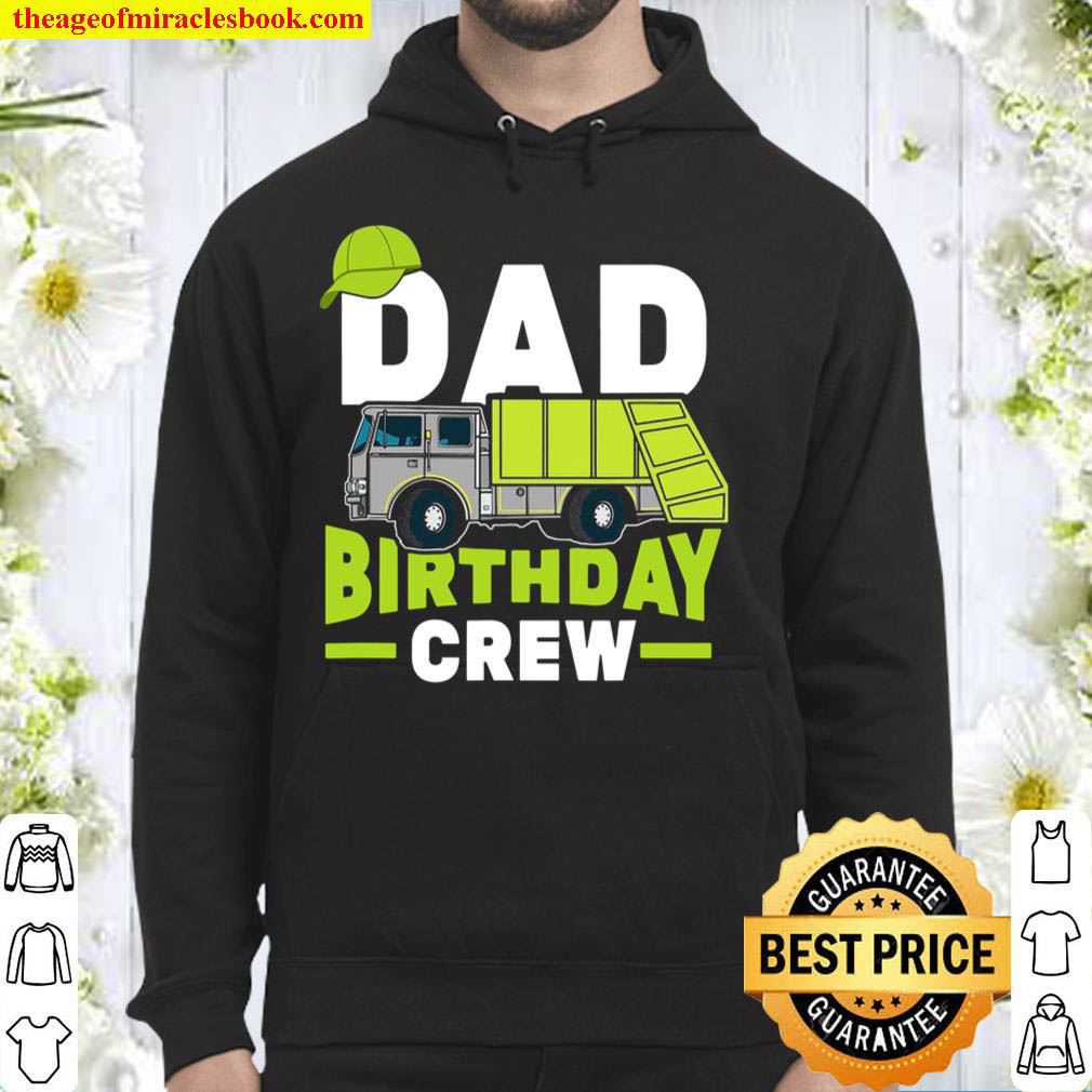 Birthday Party Dad Birthday Crew Garbage Truck Hoodie