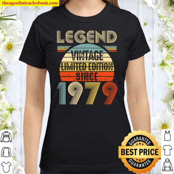 Birthday – Legend Vintage Since 1979 Classic Women T Shirt