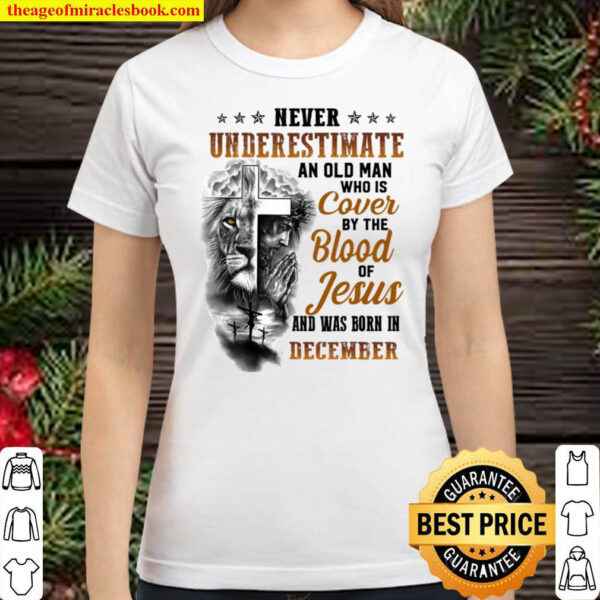 By The Blood Of Jesus Born In November 11 DECEMBER 1940 Classic Women T Shirt