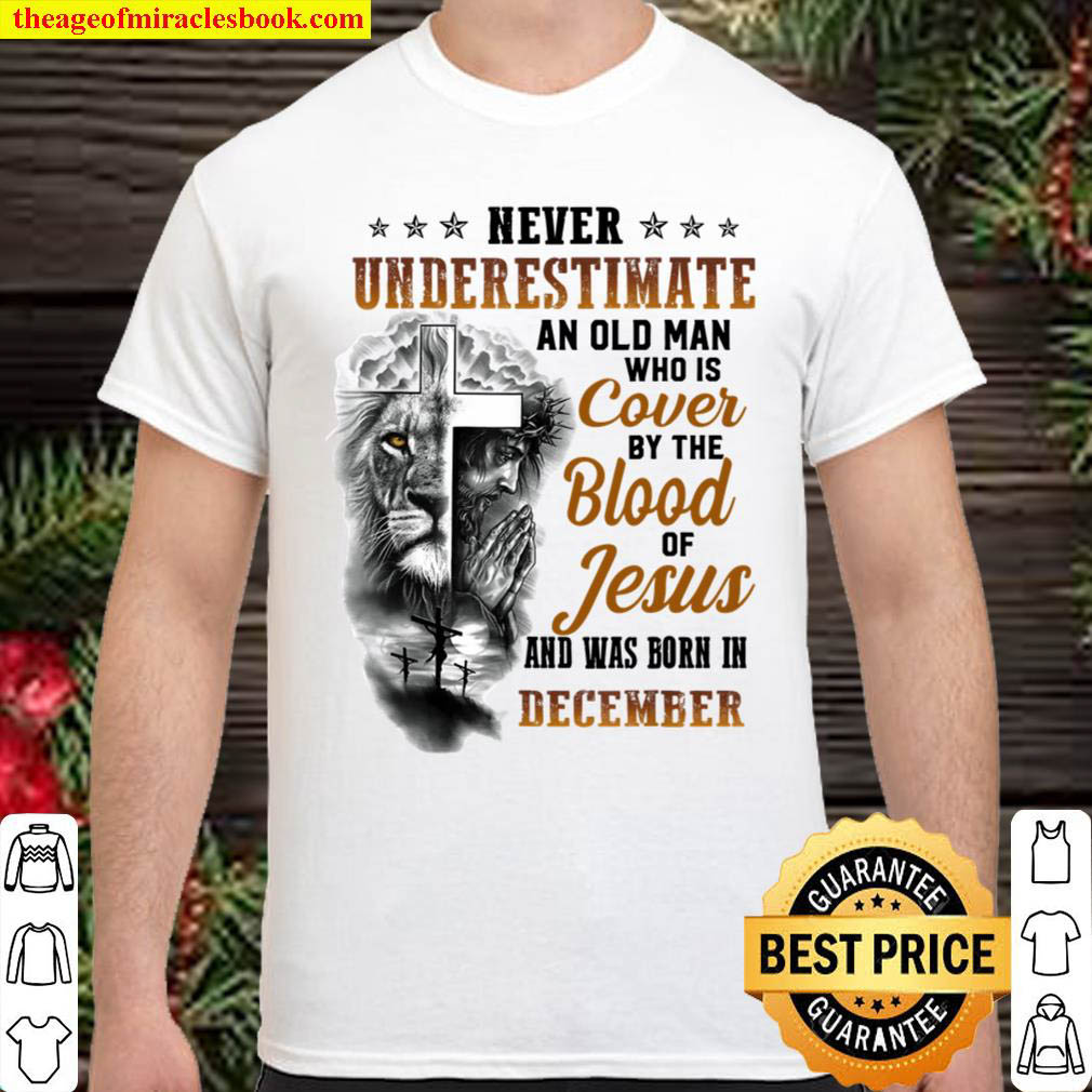 By The Blood Of Jesus Born In November 11 DECEMBER 1940 Shirt
