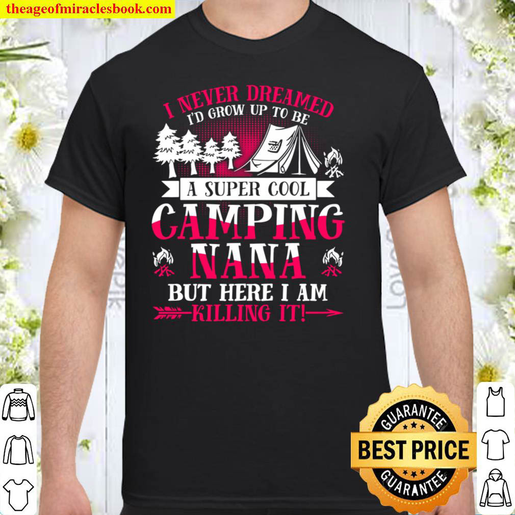 [Best Sellers] – Camping Nana Supper Cool Nana Summer Holiday T-Shirt