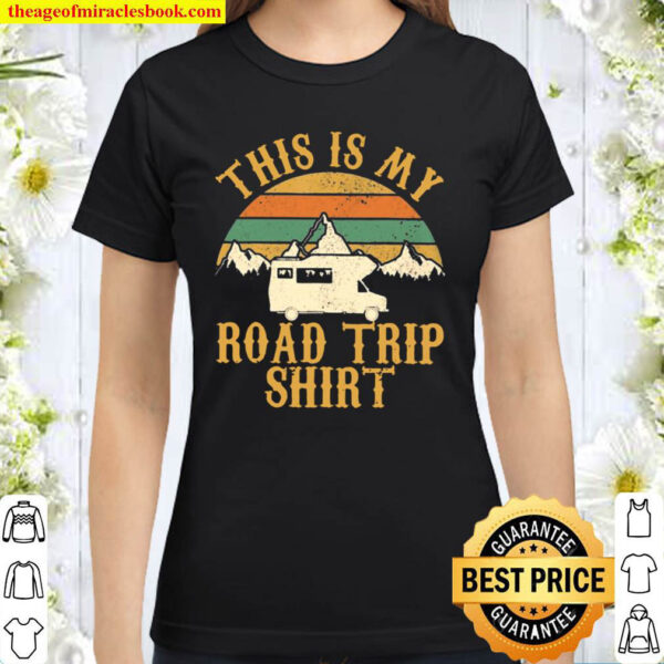 Camping Rv This Is My Road Trip Shirt Retro Vintage Classic Women T Shirt