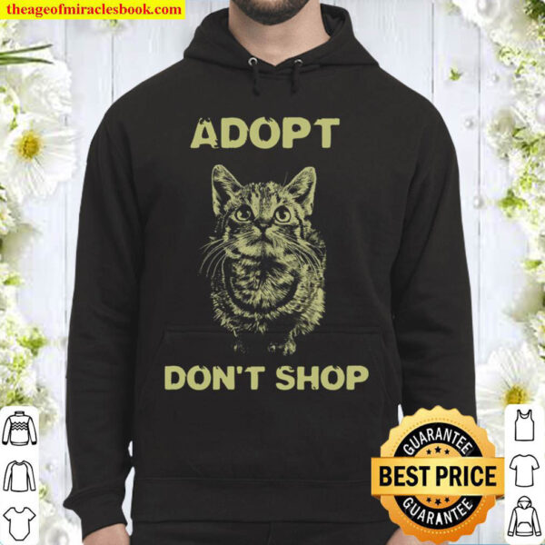Cat Adopt Don t Shop Hoodie