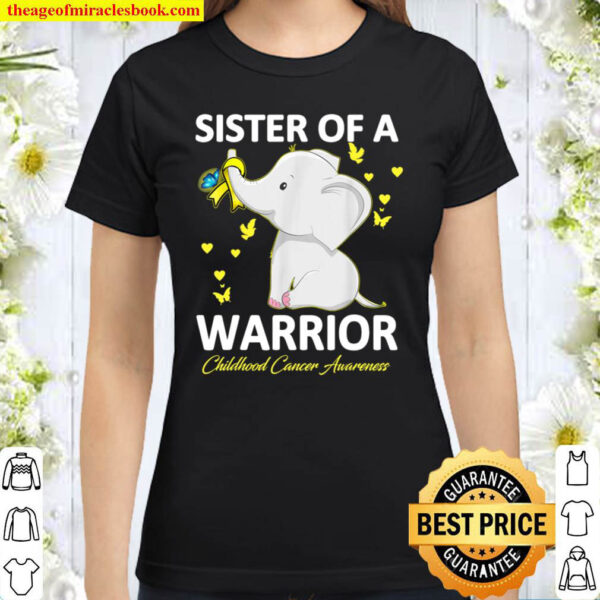 Childhood Cancer Awareness Sister of A Warrior Elephant Classic Women T Shirt