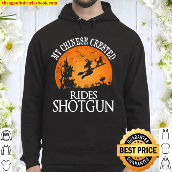 Chinese Crested Rides Shotgun Dog Lover Party Hoodie