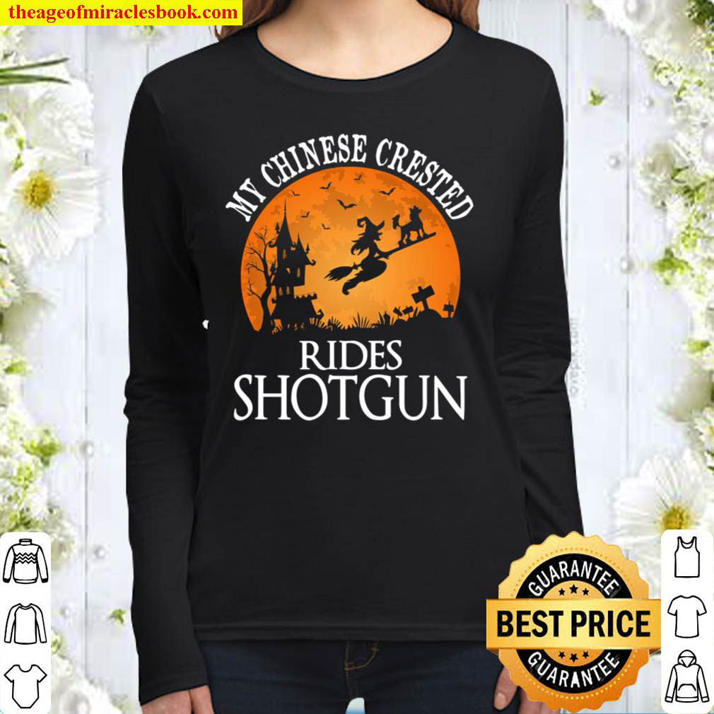 Chinese Crested Rides Shotgun Dog Lover Party Women Long Sleeved