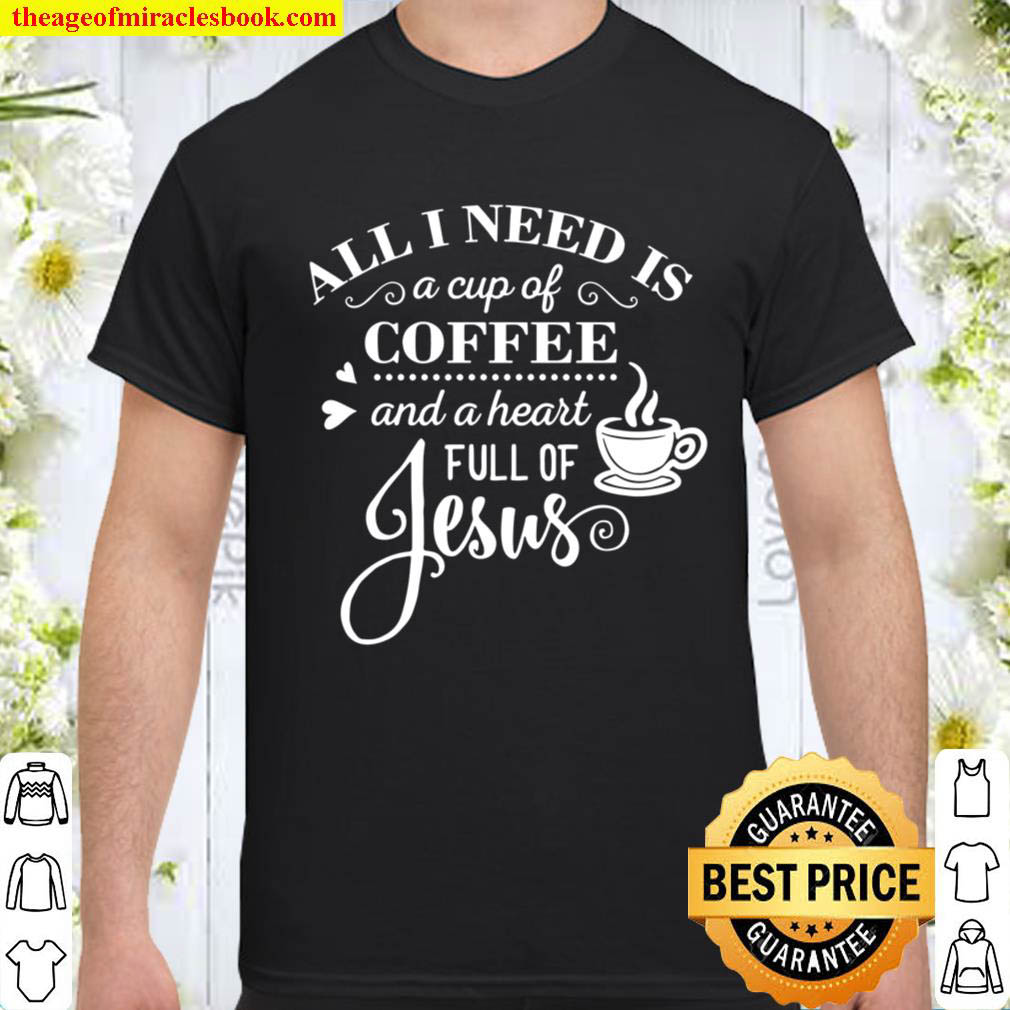 Official Christian Design For Women – I Need Coffee And Jesus shirt