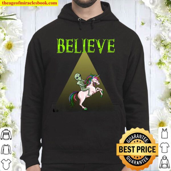 Cool Believe Funny Alien Riding Unicorn Horse Rider Gift Hoodie