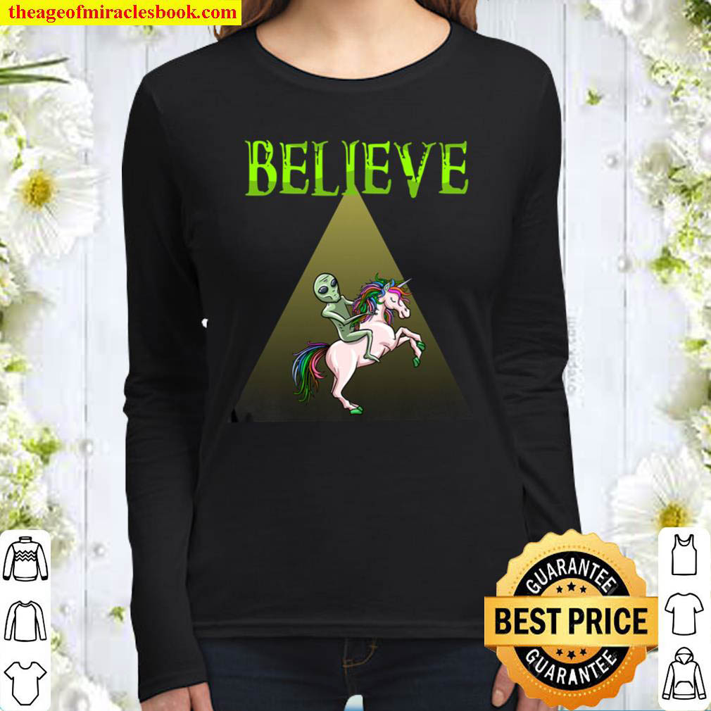 Cool Believe Funny Alien Riding Unicorn Horse Rider Gift Women Long Sleeved
