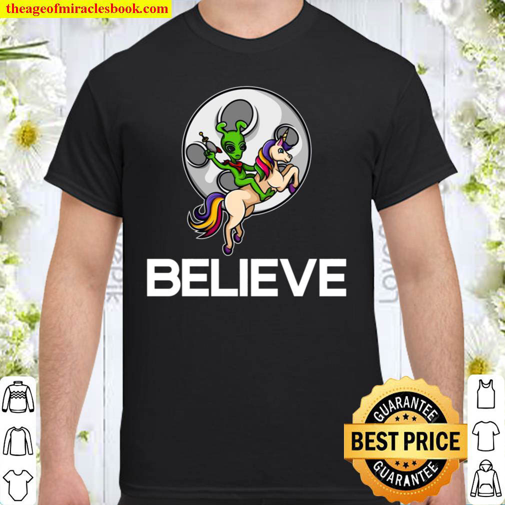 Cool Believe Funny Alien Riding Unicorn Horse Rider Gift.. Shirt
