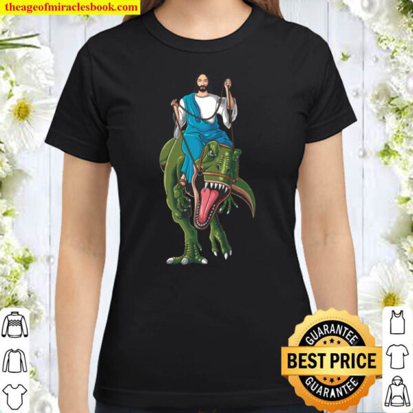 Cool Jesus Riding Dinosaur Funny Christian Dino Lover Gift Classic Women T Shirt