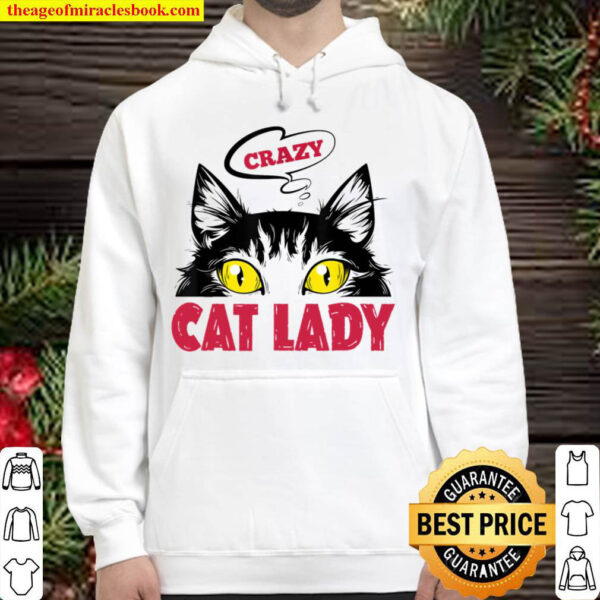 Crazy Cat Lady Funny Cat Lover Cat Owner Hoodie