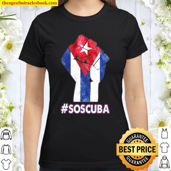 Cuban Protest Fist S.O.S. Cuba Libre Libertad Soscuba Lucha Classic Women T Shirt