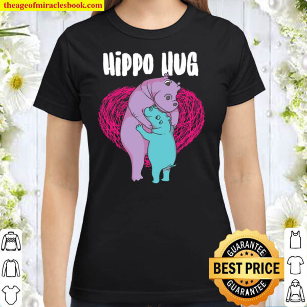 Cute Hippo Hug Gift Funny Baby Mommy Hugging Animal Lover Classic Women T Shirt