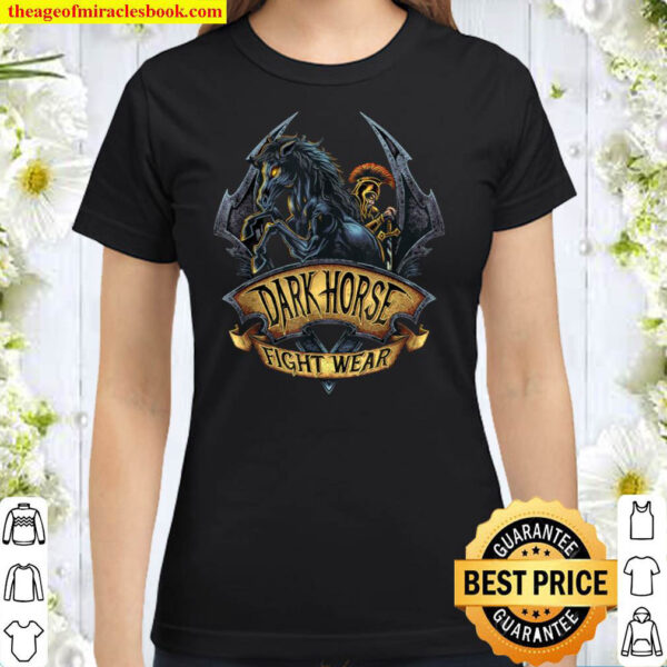 Dark Horse And TheWarrior Fight Wear Classic Women T Shirt