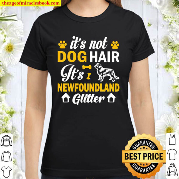 Dogs Lovers – Its Newfoundland Classic Women T Shirt