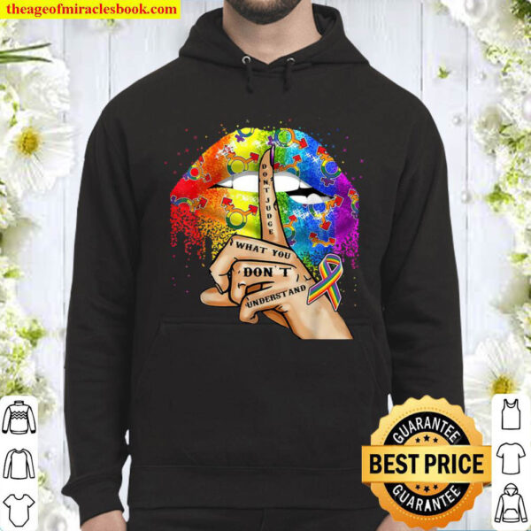 Don t Judge What You Don t Understand LGBT Pride Lips Hoodie