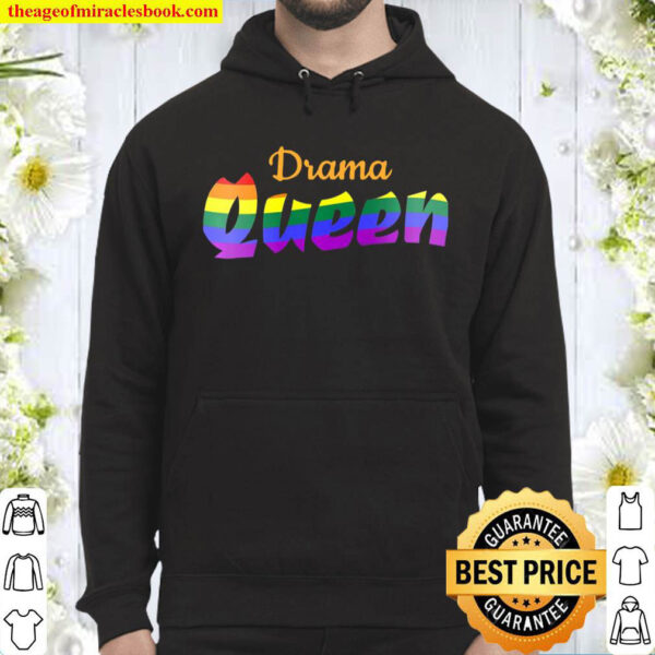Drama Queen Lbgt Gay Lesbian Pride Shirt Funny Rainbow Tee Premium Hoodie
