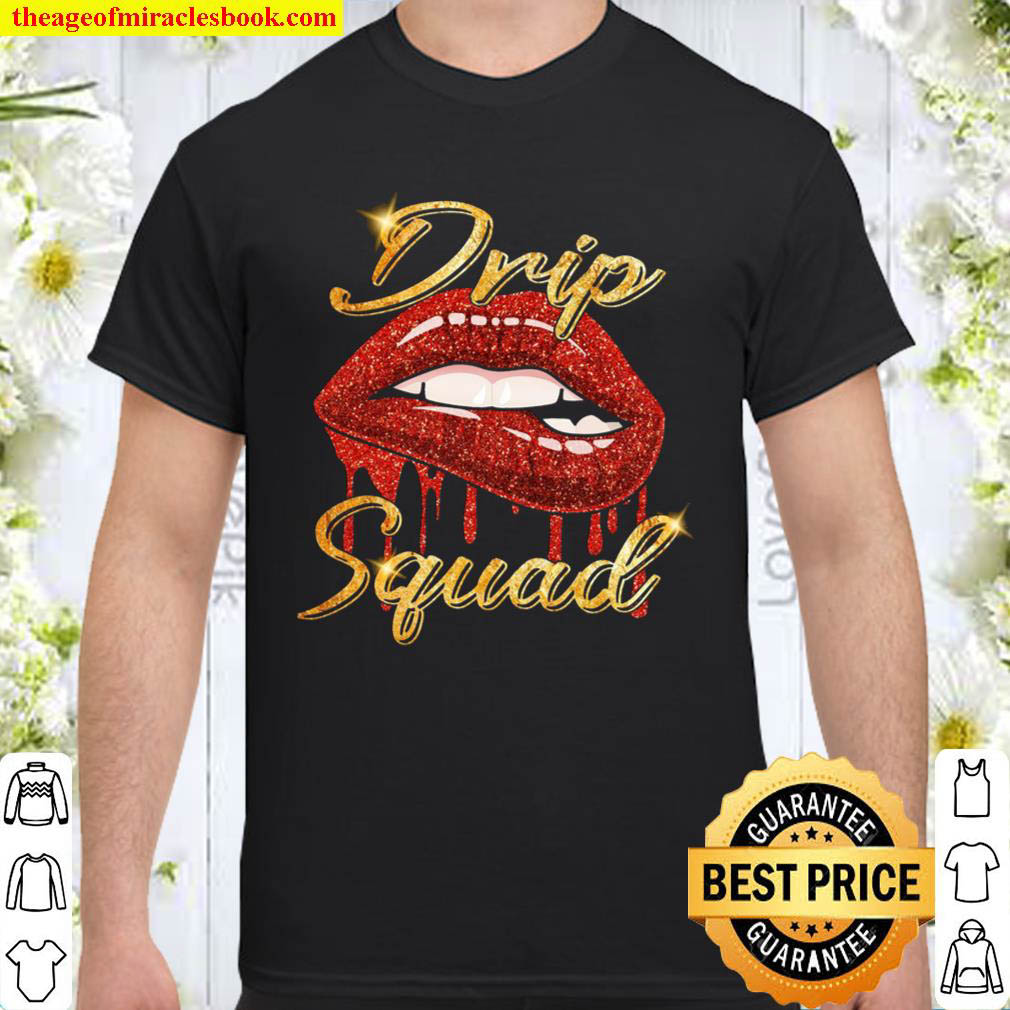 Official Drip Squad shirt