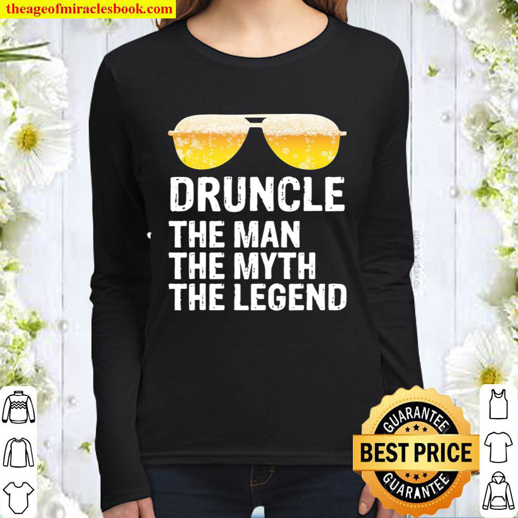 Druncle The Man The Myth The Legend – Uncle Beer Drunkle Women Long Sleeved