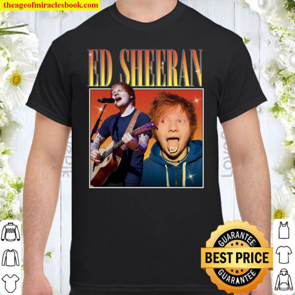 Ed Sheeran Ed Sheeran Shirt