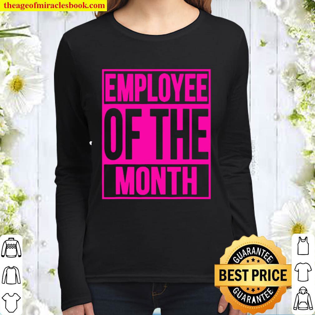Employee Of The Month Reward Gift For Best Worker Women Long Sleeved