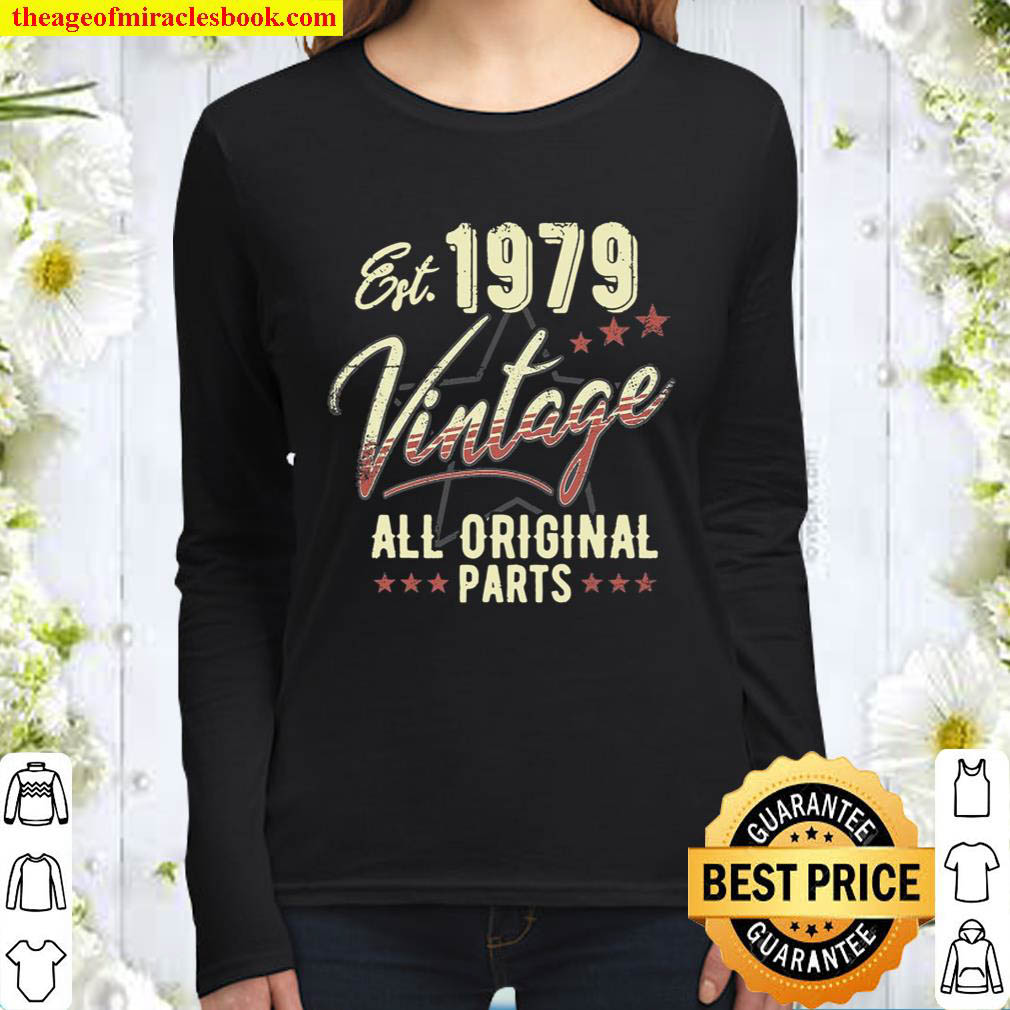 Est. 1979 Vintage Original Parts 1979 Birthday Women Long Sleeved