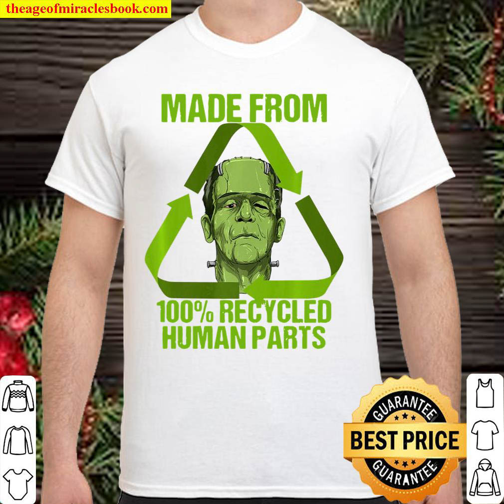 Official Frankenstein Made From 100 Recycled Human Parts Halloween Premium shirt