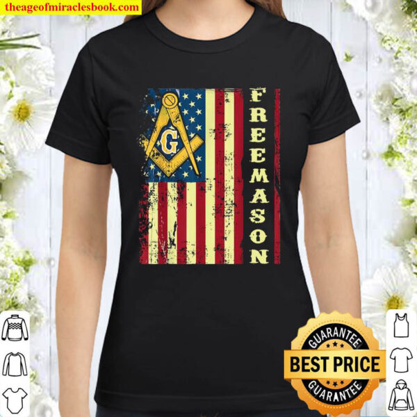 Freemason US Flag 4th of July Independence Parents Day Classic Women T Shirt