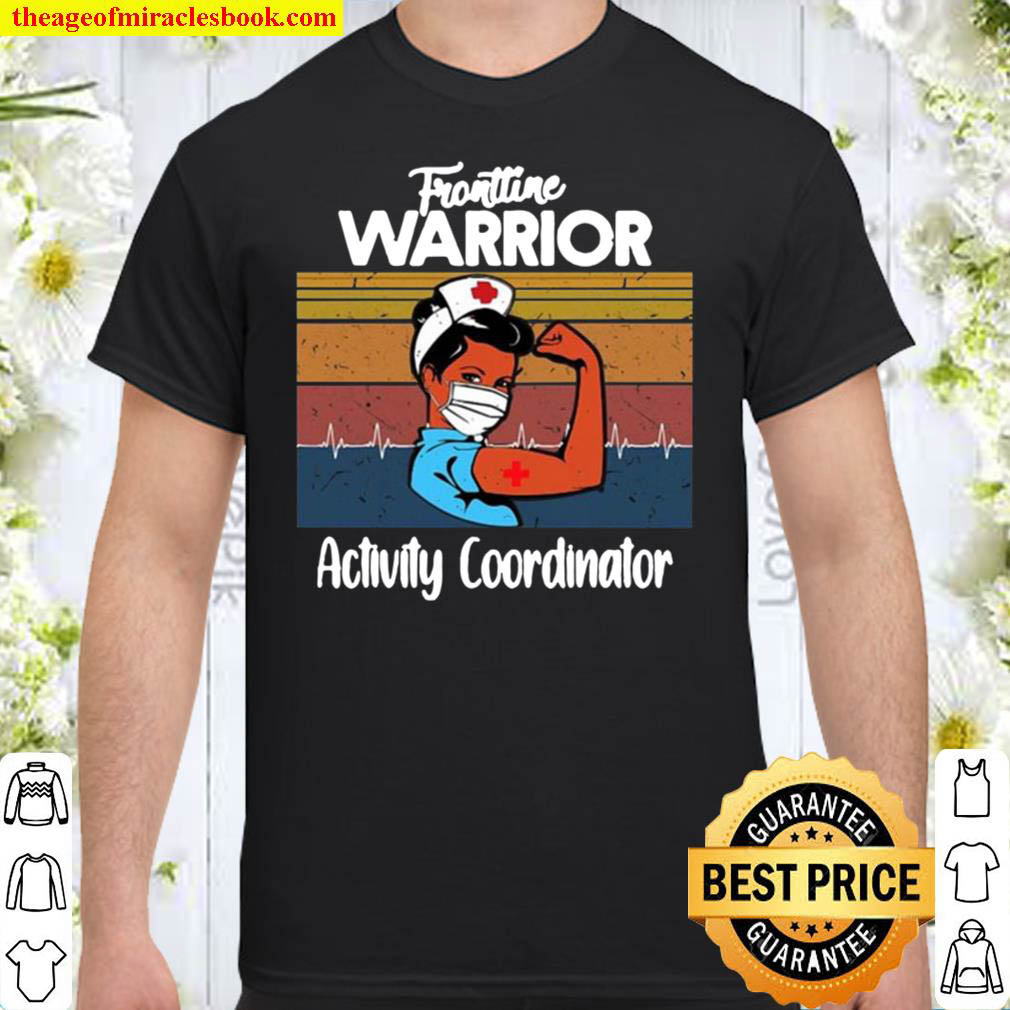 [Best Sellers] – Frontline Warrior Activity Coordinator Women Strong Vintage Retro Shirt