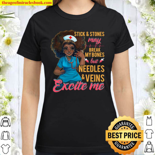 Funny African American Nurse Sticks Stones May Break Bones Classic Women T Shirt