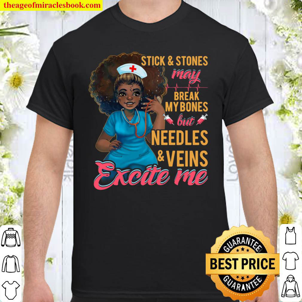 Official Funny African-American Nurse Sticks & Stones May Break Bones Shirt