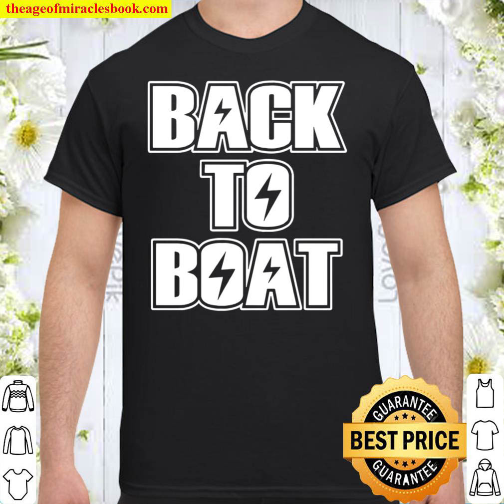 [Best Sellers] – Funny BACK TO BOAT SHIRT TAMPA BAY LIGHTNING T-SHIRT
