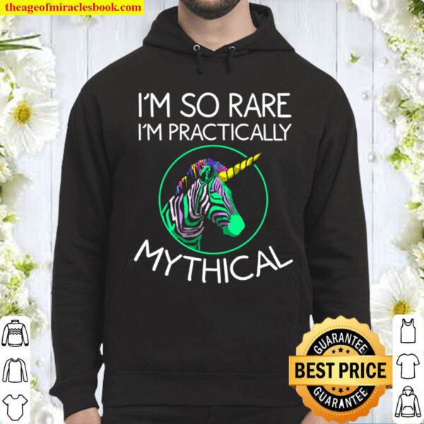 Funny I m So Rare I m Mythical Cool Zebra Unicorn Fan Gift Hoodie