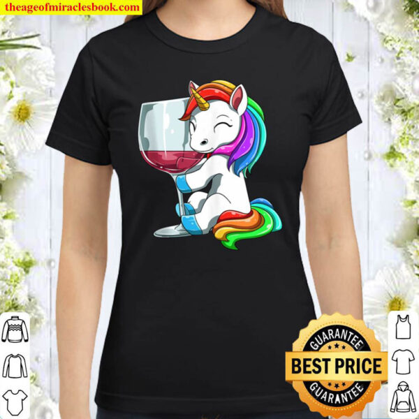 Funny Wine Unicorn Drinking Classic Women T Shirt