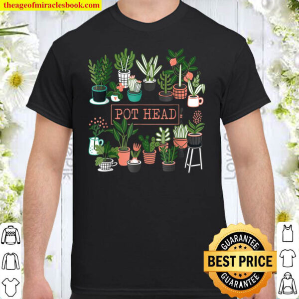 Gardening Pot Head Potted Plant Funny Famer Succulent Shirt