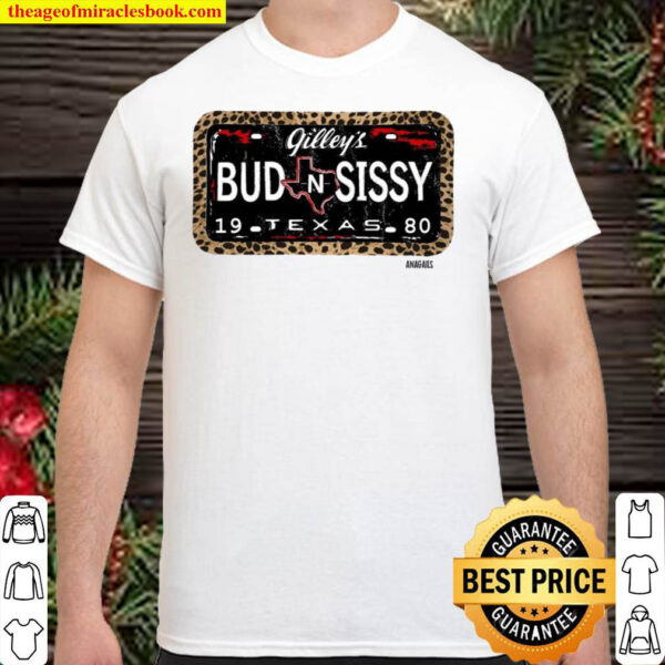 Gilleys Bud N Sissy 19 Texas 80 Shirt