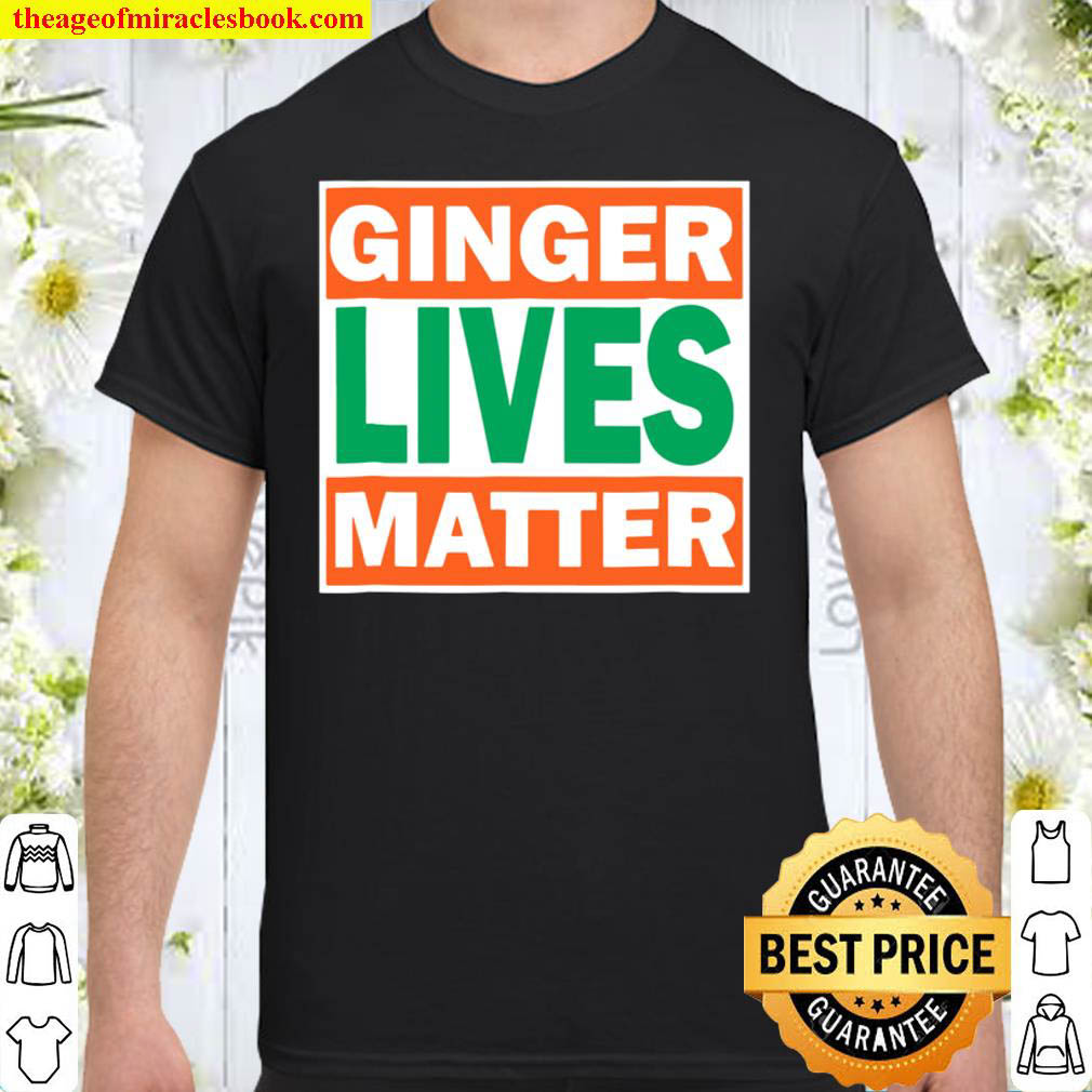 Official Ginger Lives Matter Funny Irish Red Head Humor Tee Shirt
