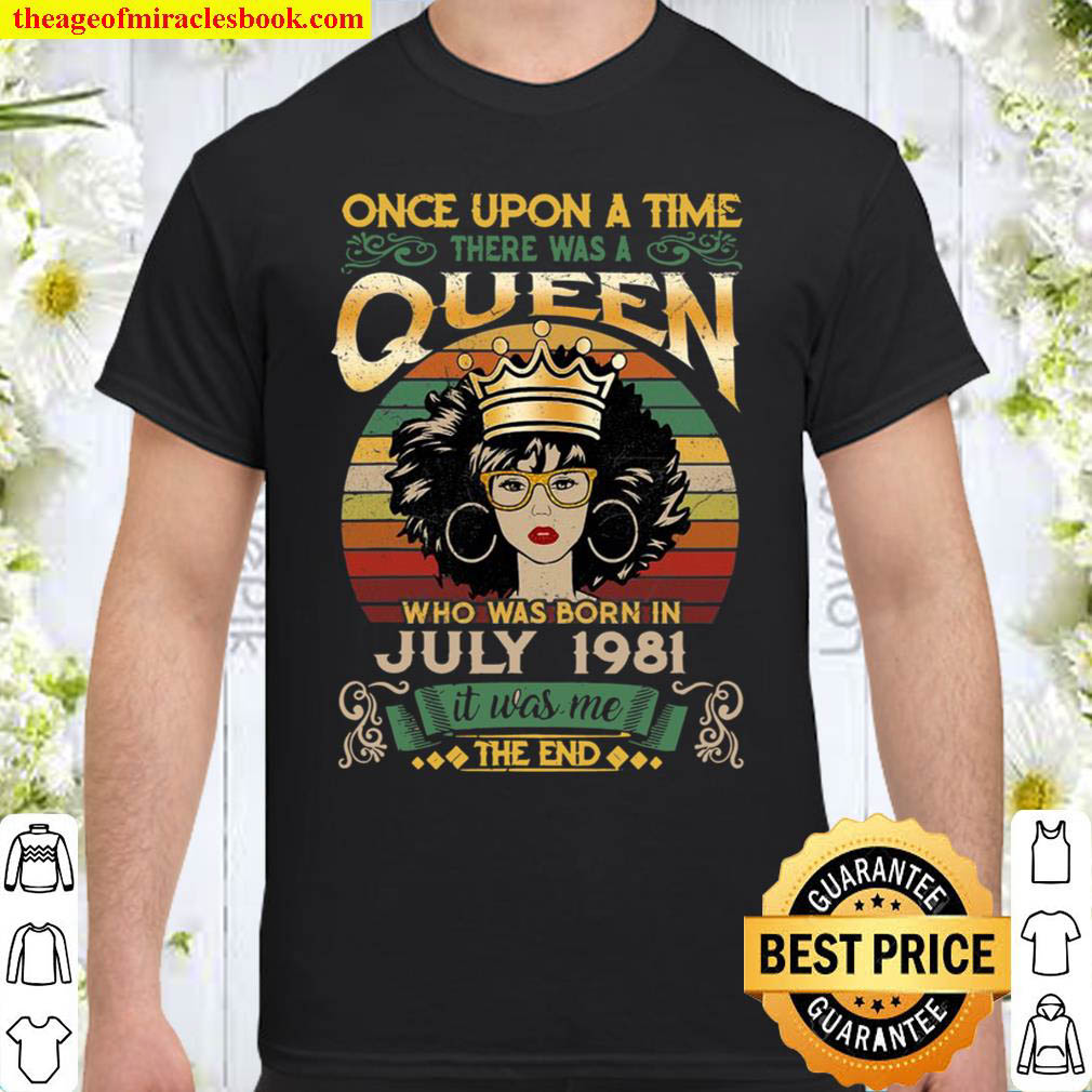 Girls 38Th Birthday Queen July 1981 Shirt Queen Birthday Shirt