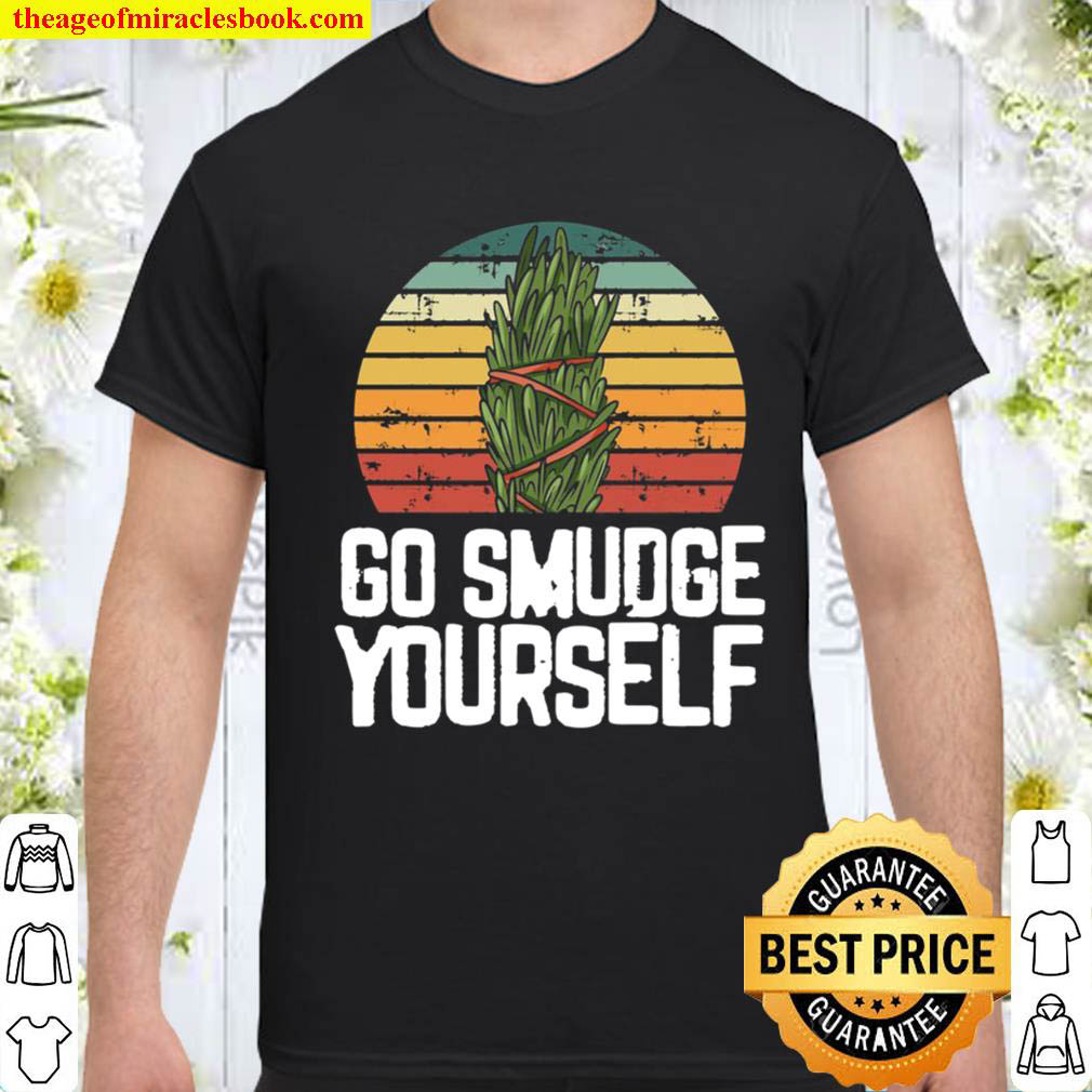 Official Go Smudge Yourself Retro Sunset Vintage Sage Pullover shirt