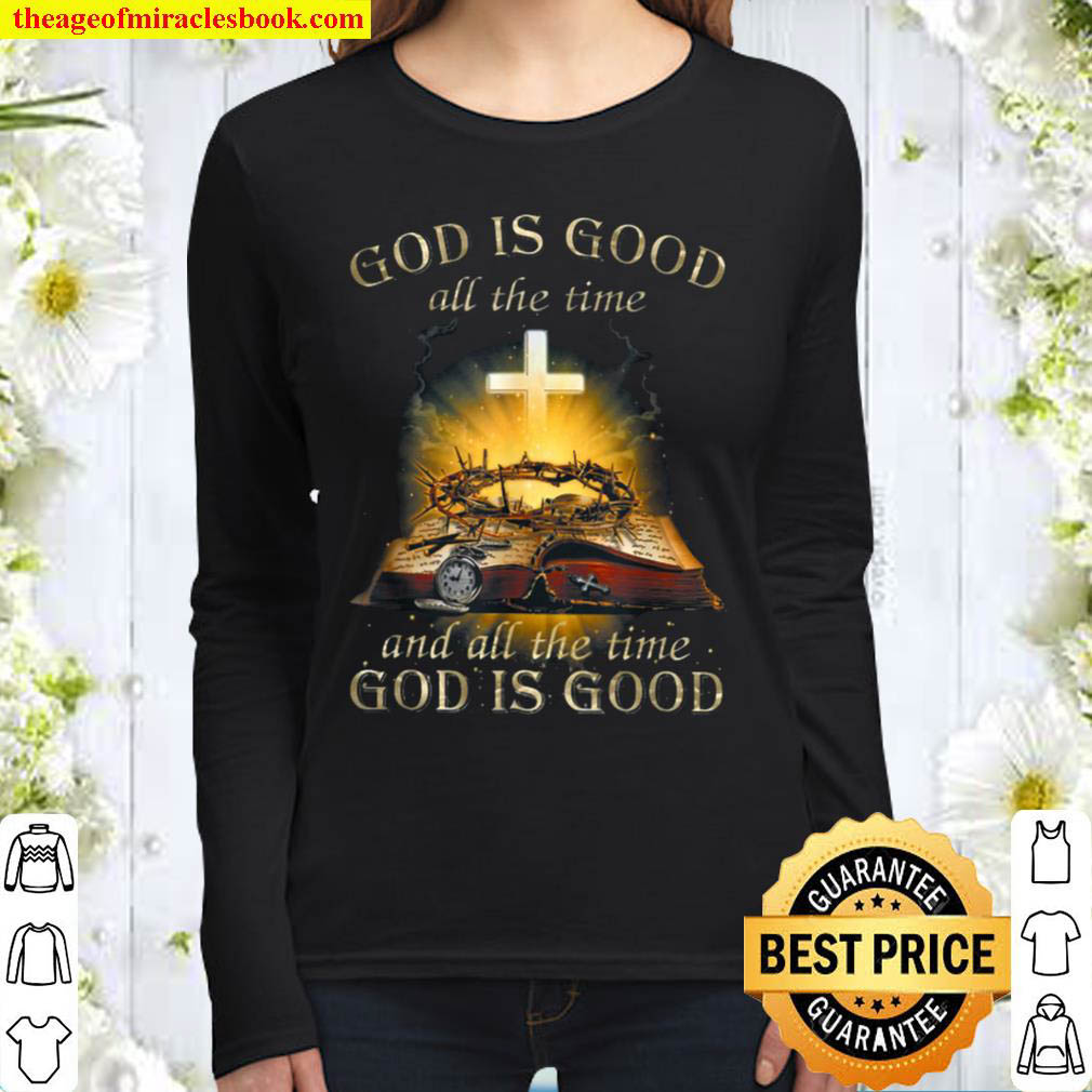 God is good all the time jesus Women Long Sleeved