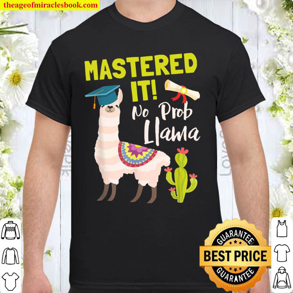 [Best Sellers] – Graduation mastered it no prob llama class of 2021 Shirt