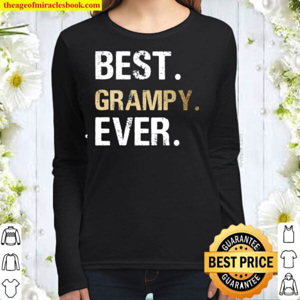 Grampy Gift From Granddaughter Grandson Best Grampy Ever Women Long Sleeved