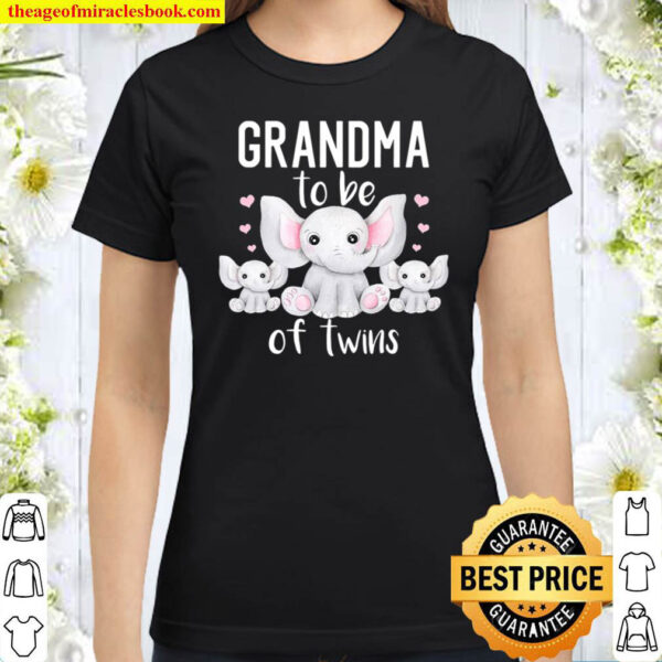 Grandma To Be Of Twins Elephant Baby Shower Twin Grandma Classic Women T Shirt