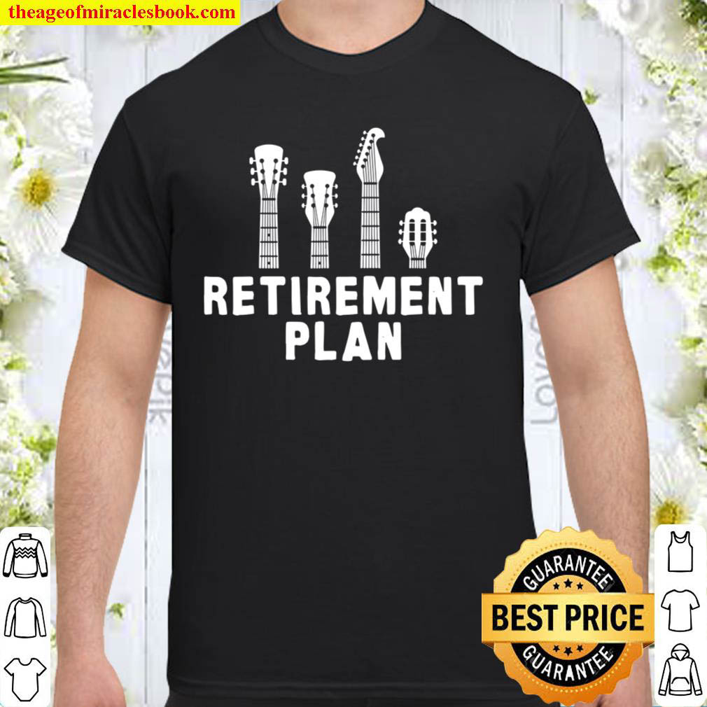 [Best Sellers] – Guitar Band Retirement Plan Music retired guitarist shirt