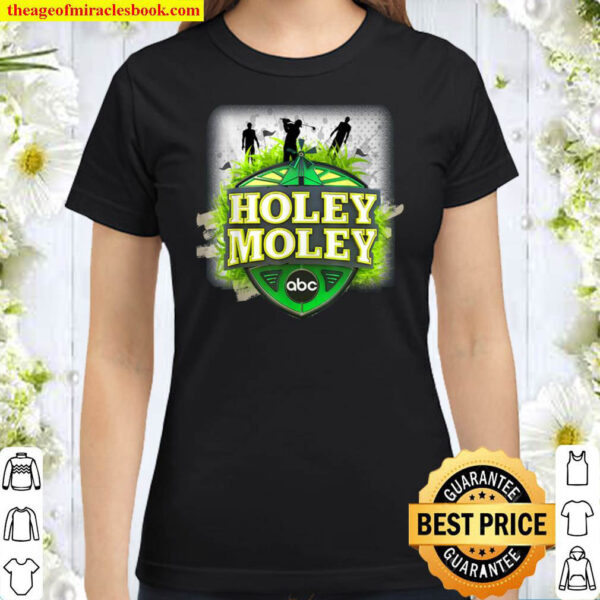 HOLEY MOLEY GOLF SPORT FOR MEN Classic Women T Shirt