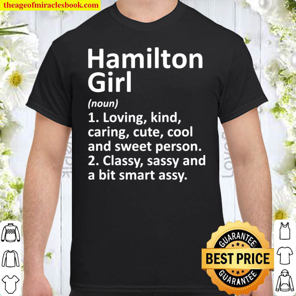 Buy Now – Hamilton Girl Oh Ohio Funny City Home Roots Gift Premium shirt